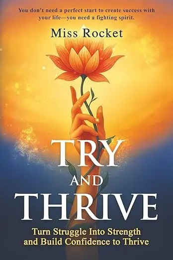 Try and Thrive